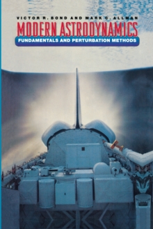 Modern Astrodynamics : Fundamentals and Perturbation Methods