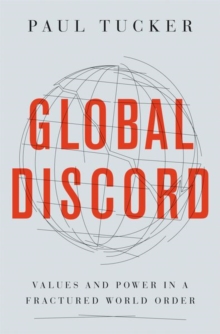 Global Discord : Values and Power in a Fractured World Order