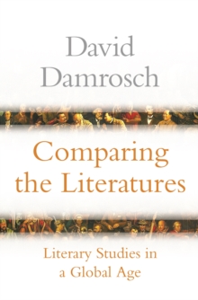 Comparing the Literatures : Literary Studies in a Global Age