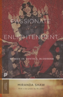 Princeton University Press Passionate Enlightenment , Women In Tantric Buddhism