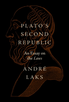 Plato's Second Republic : An Essay on the Laws