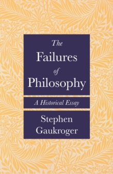 The Failures of Philosophy : A Historical Essay