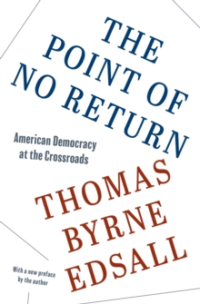 The Point of No Return : American Democracy at the Crossroads
