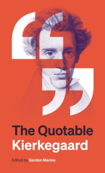 The Quotable Kierkegaard