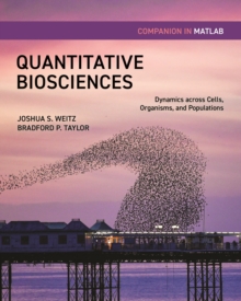 Quantitative Biosciences Companion in MATLAB : Dynamics across Cells, Organisms, and Populations