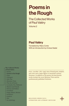 Poems in the Rough : The Collected Works of Paul Valery, Volume 2