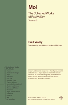 Moi : The Collected Works of Paul Valery, Volume 15