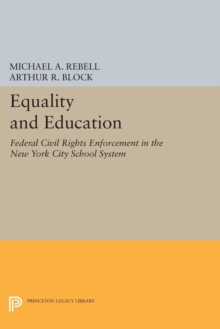 Princeton University Press Equality And Education , Federal Civil Rights Enforcement In The New York City School System
