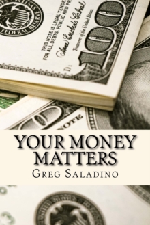 Your Money Matters : Money management you were never taught in school