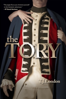 The Tory : Book #1 The Rebels and Redcoats Saga