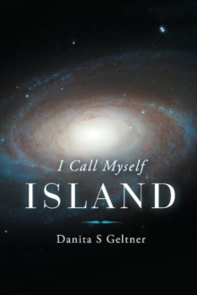 I Call Myself Island, Paperback / softback Book I Call Myself Island, Paperback / softback Book
