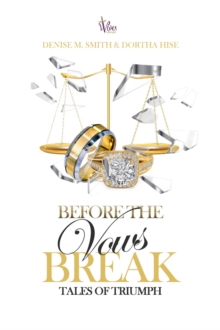 Before the Vows Breaks : Tales of Triumph