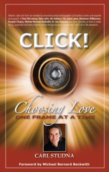 CLICK : Choosing Love...One Frame at a Time