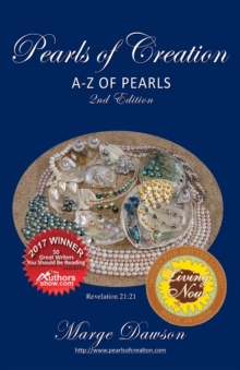 Pearls of Creation A-Z of Pearls, 2nd Edition BRONZE AWARD : Non Fiction