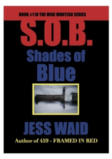 Shades of Blue : Book #1 in the Mike Montego Series