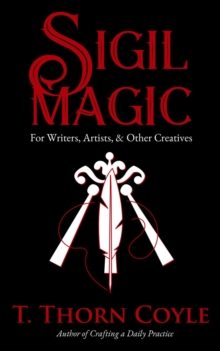 Sigil Magic for Writers, Artists, & Other Creatives