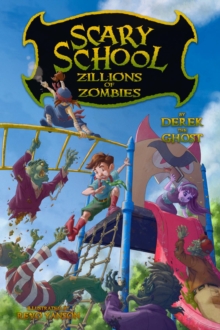 Scary School #4 : Zillions of Zombies