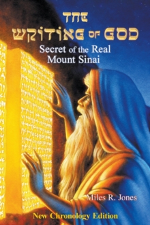 The Writing of God : Secret of the Real Mount Sinai