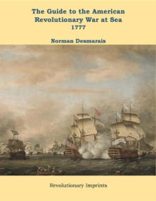 The Guide to the American Revolutionary War at Sea : Vol. 2 1777