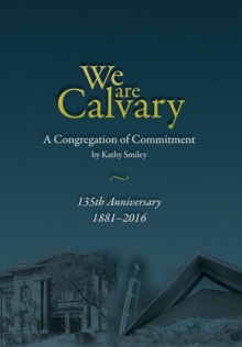 We Are Calvary : A Congregation of Commitment