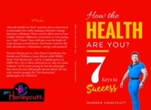 How The Health Are You? : 7 Keys to Success