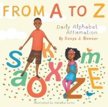 From A to Z : Daily Alphabet Affirmation Book