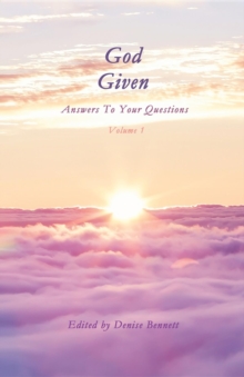 God Given : Answers To Your Questions