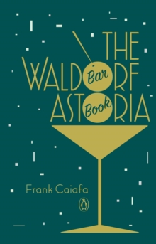 Waldorf Astoria Bar Book