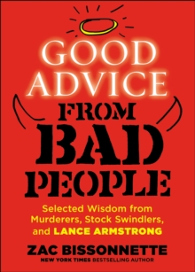 Good Advice from Bad People