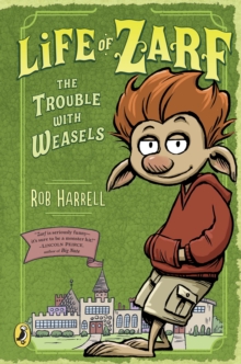 Life of Zarf: The Trouble with Weasels