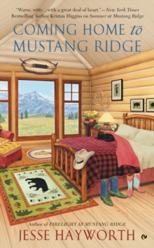 Coming Home to Mustang Ridge