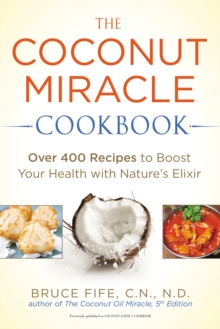 Coconut Miracle Cookbook