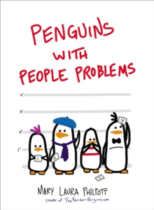 Penguins with People Problems