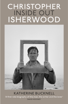 Christopher Isherwood Inside Out