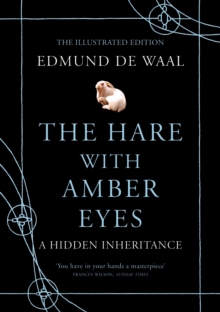 The Hare With Amber Eyes, Hardback Book The Hare With Amber Eyes, Hardback Book