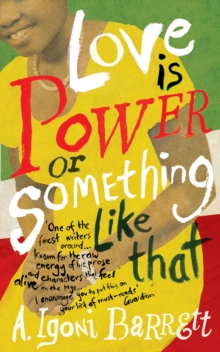Love is Power or Something Like That, Paperback / softback Book Love is Power or Something Like That, Paperback / softback Book