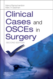 Clinical Cases and OSCEs in Surgery, Paperback Book Clinical Cases and OSCEs in Surgery, Paperback Book