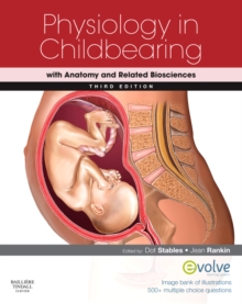 Physiology in Childbearing : with Anatomy and Related Biosciences, Paperback Book Physiology in Childbearing : with Anatomy and Related Biosciences, Paperback Book