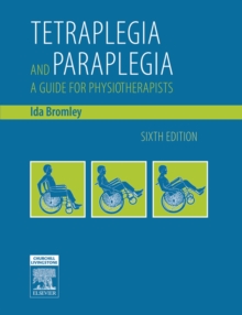 Tetraplegia and Paraplegia : A Guide for Physiotherapists