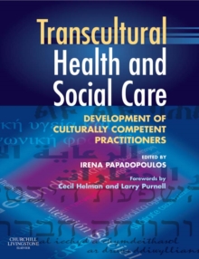 Transcultural Health and Social Care : Development of Culturally Competent Practitioners