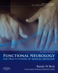 Functional Neurology for Practitioners of Manual Medicine, 2e, Hardback Book Functional Neurology for Practitioners of Manual Medicine, 2e, Hardback Book
