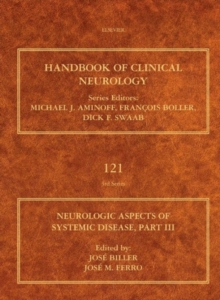 Neurologic Aspects of Systemic Disease, Part III : Volume 121, Hardback Book Neurologic Aspects of Systemic Disease, Part III : Volume 121, Hardback Book
