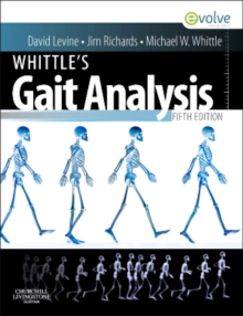 Whittle'S Introduction to Gait Analysis, 5e, Paperback Book Whittle'S Introduction to Gait Analysis, 5e, Paperback Book