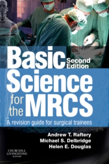 Basic Science for the MRCS 2e, Paperback Book Basic Science for the MRCS 2e, Paperback Book