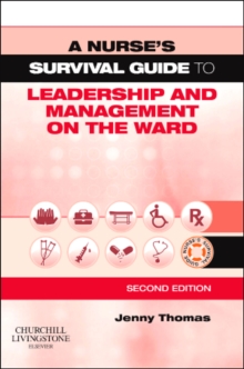 A Nurse's Survival Guide to Leadership and Management on the Ward, Paperback Book A Nurse's Survival Guide to Leadership and Management on the Ward, Paperback Book