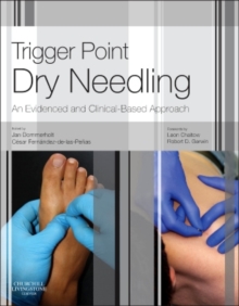 Trigger Point Dry Needling : An Evidence and Clinical-Based Approach, Hardback Book Trigger Point Dry Needling : An Evidence and Clinical-Based Approach, Hardback Book