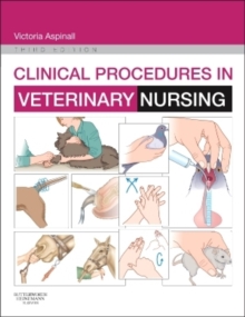 Clinical Procedures in Veterinary Nursing, 3e, Paperback Book Clinical Procedures in Veterinary Nursing, 3e, Paperback Book