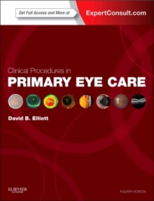 Clinical Procedures in Primary Eye Care : Expert Consult: Online and Print, Paperback Book Clinical Procedures in Primary Eye Care : Expert Consult: Online and Print, Paperback Book