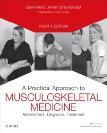 A Practical Approach to Musculoskeletal Medicine : Assessment, Diagnosis, Treatment, Paperback Book A Practical Approach to Musculoskeletal Medicine : Assessment, Diagnosis, Treatment, Paperback Book
