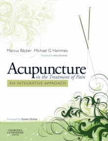 Acupuncture in the Treatment of Pain - E-BOOK : An Integrative Approach